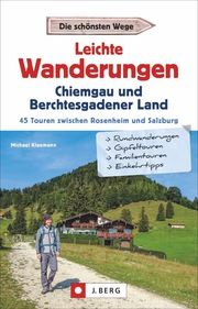 Leichte Wanderungen Chiemgau und Berchtesgadener Land Kleemann, Michael 9783862466061