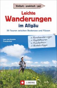 Leichte Wanderungen im Allgäu Freudenthal, Annette/Freudenthal, Lars 9783862464227