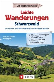 Leichte Wanderungen Schwarzwald Freudenthal, Lars/Freudenthal, Annette 9783862468058