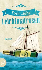 Leichtmatrosen Liehr, Tom 9783746630731