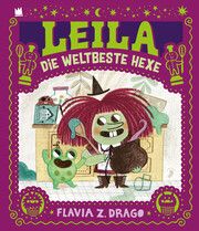 Leila die weltbeste Hexe Drago, Flavia Z 9783968260372