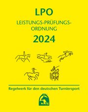 Leistungs-Prüfungs-Ordnung (LPO) 2024 Deutsche Reiterliche Vereinigung e V (FN) 9783885429609
