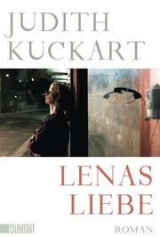Lenas Liebe Kuckart, Judith 9783832166366