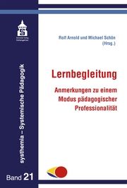 Lernbegleitung Arnold, Maik (Prof. Dr.)/Arnold, Rolf (Prof. Dr. Dr.)/Buholzer, Alois  9783834022028