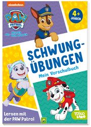 Lernen mit der PAW Patrol: Schwungübungen. Mein Vorschulbuch  9783849930691