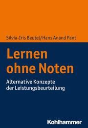 Lernen ohne Noten Beutel, Silvia-Iris/Pant, Hans Anand 9783170342705