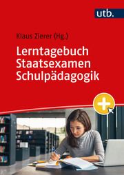 Lerntagebuch Staatsexamen Schulpädagogik Klaus Zierer (Prof. Dr.) 9783825262921