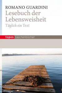 Lesebuch der Lebensweisheit Guardini, Romano 9783836708579