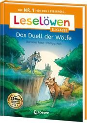 Leselöwen 3. Klasse - Das Duell der Wölfe Rose, Barbara 9783743216266