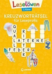 Leselöwen Kreuzworträtsel für Leseprofis - 2. Klasse (Sonnengelb) Loewe Lernen und Rätseln 9783743213951