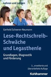 Lese-Rechtschreib-Schwäche und Legasthenie Scheerer-Neumann, Gerheid/Valtin, Renate 9783170414440