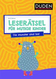 Leserätsel für mutige Kinder - Die Monster sind los! Eck, Janine/Rogler, Ulrike 9783411780532