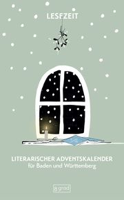 Lesezeit - Literarischer Adventskalender für Baden und Württemberg Victoria Salley 9783910228030