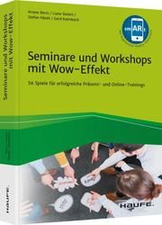 Let's play! Mehr Erfolg mit Seminaren und Workshops Bertz, Ariane/Steiert, Liane/Häseli, Stefan u a 9783648155677