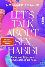 Let's Talk About Sex, Habibi Amjahid, Mohamed 9783492063166