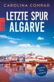 Letzte Spur Algarve Conrad, Carolina 9783499000058