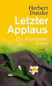 Letzter Applaus Dutzler, Herbert 9783709978207