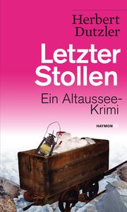 Letzter Stollen Dutzler, Herbert 9783709979105