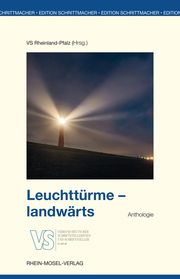 Leuchttürme - landwärts Anslinger, Wilfried/Bales, Ute/Balschun, Anja u a 9783898012416