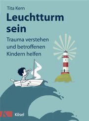 Leuchtturm sein Kern, Tita 9783466372065