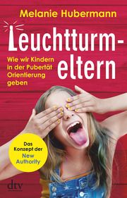 Leuchtturmeltern Hubermann, Melanie 9783423282604