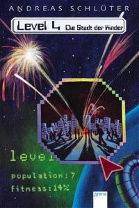 Level 4 - Die Stadt der Kinder Schlüter, Andreas 9783401056845