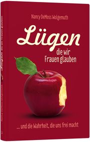 Lügen, die wir Frauen glauben DeMoss Wolgemuth, Nancy 9783866992115