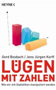 Lügen mit Zahlen Bosbach, Gerd/Korff, Jens Jürgen 9783453602489