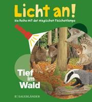 Licht an! - Tief im Wald Barbara Heller 9783737357258