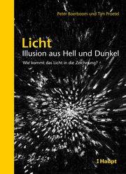 Licht: Illusion aus Hell und Dunkel Boerboom, Peter/Proetel, Tim 9783258602882