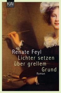 Lichter setzen über grellem Grund Feyl, Renate 9783462044904