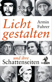 Lichtgestalten und ihre Schattenseiten Fuhrer, Armin 9783957682468