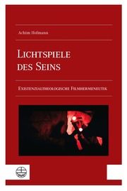 Lichtspiele des Seins Hofmann, Achim 9783374077434