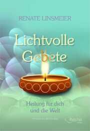 Lichtvolle Gebete Linsmeier, Renate 9783946959984