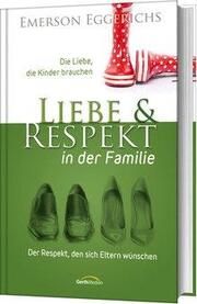 Liebe & Respekt in der Familie  9783865919878