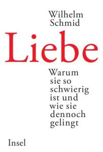 Liebe Schmid, Wilhelm 9783458175209