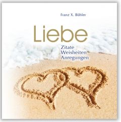 Liebe Bühler, Franz X 9783941633179