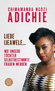 Liebe Ijeawele Adichie, Chimamanda Ngozi 9783596299683