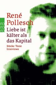 Liebe ist kälter als das Kapital Pollesch, René 9783499249013