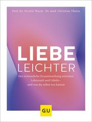Liebe leichter Worm, Nicolai (Prof. Dr.)/Theiss, Christine (Dr. med.) 9783833889790