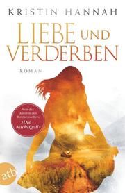 Liebe und Verderben Hannah, Kristin 9783746635767