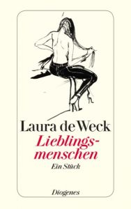 Lieblingsmenschen Weck, Laura de 9783257242560