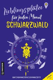 Lieblingsplätze für jeden Monat - Schwarzwald Graf, Edi/Herman, Birgit/Kehle, Matthias u a 9783839206157