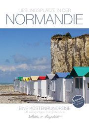 Lieblingsplätze in der Normandie Fischer, Manuela/Fischer, Thomas 9783981897722
