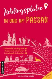 Lieblingsplätze in und um Passau Zauner, Mirja-Leena 9783839205501