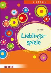 Lieblingsspiele Flack, Lisa 9783451384677