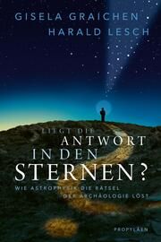 Liegt die Antwort in den Sternen? Graichen, Gisela/Lesch, Harald (Prof. Dr.) 9783549100462