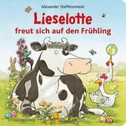 Lieselotte freut sich auf den Frühling Steffensmeier, Alexander 9783737359191