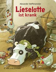 Lieselotte ist krank Steffensmeier, Alexander 9783737372428