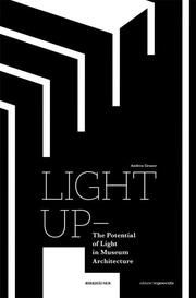 Light Up - The Potential of Light in Museum Architecture Graser, Andrea 9783035627053